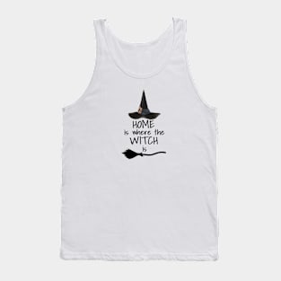 Home is where the Witch is Tank Top